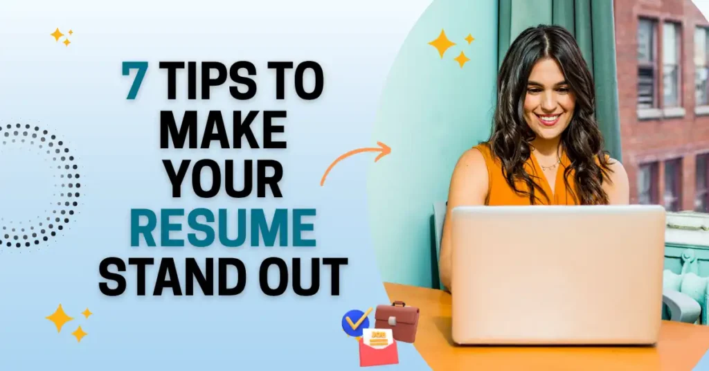 7 Tips to Make Your Resume Stand Out to Australian Employers